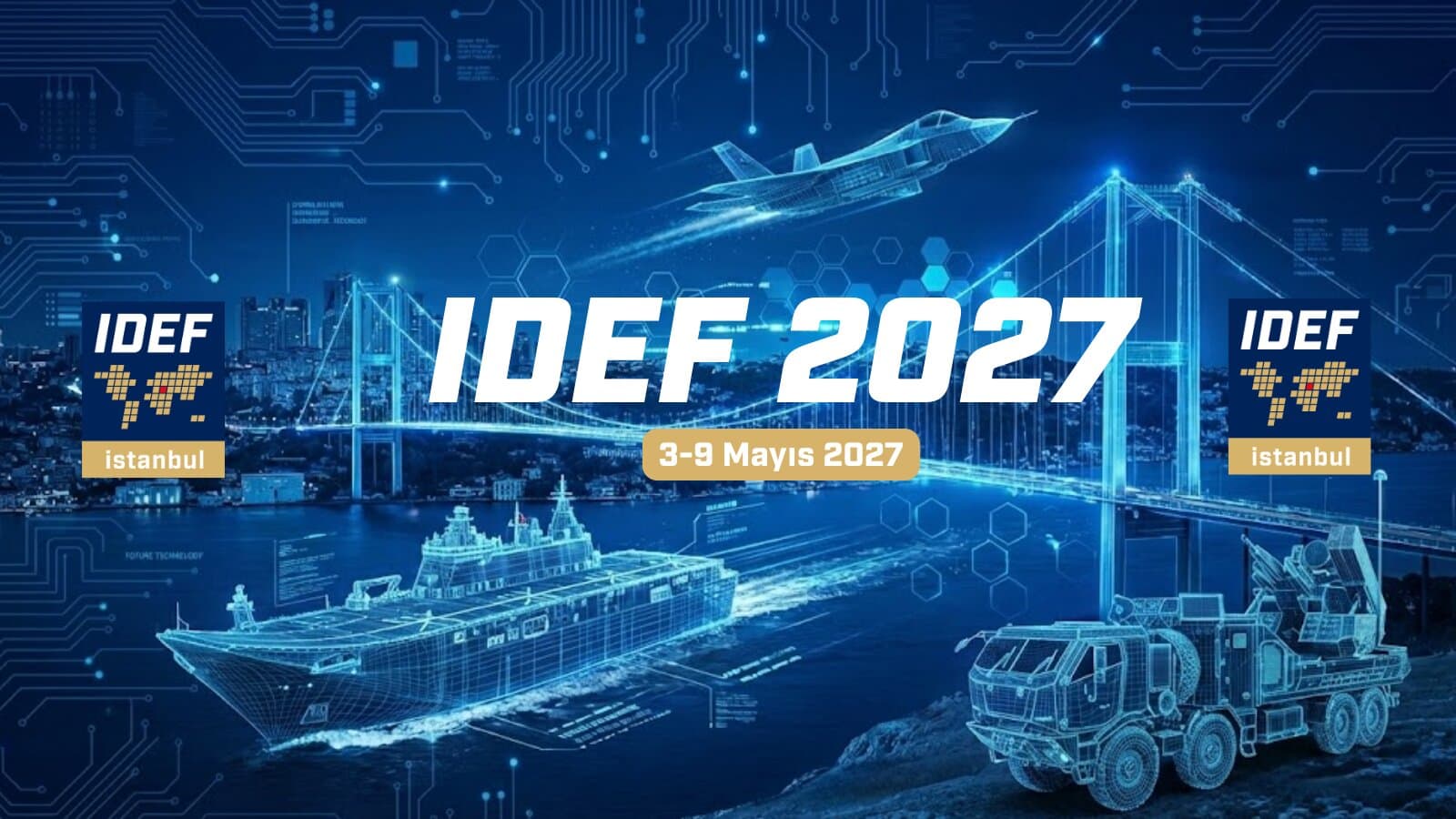 IDEF 2027 Basın Bülteni Yayınlandı