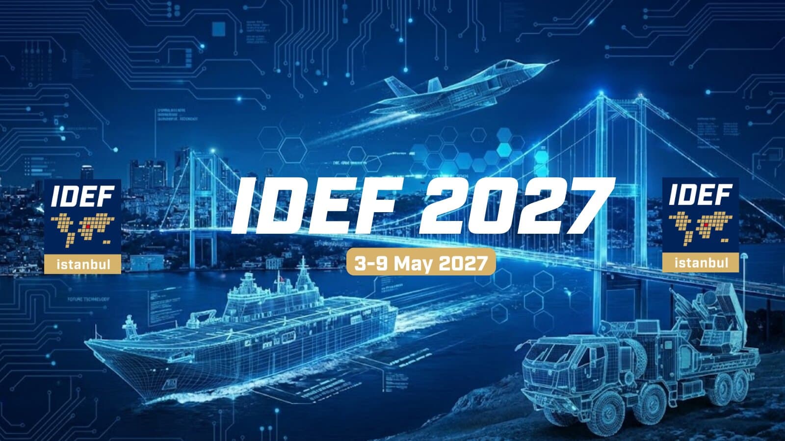 IDEF 2027 Basın Bülteni Yayınlandı